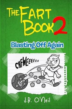 portada The Fart Book 2: Blasting Off Again (en Inglés)