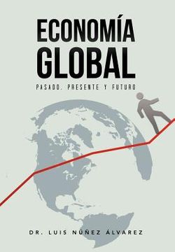portada Econom a Global: Pasado, Presente y Futuro.