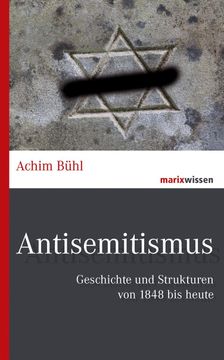 portada Antisemitismus: Geschichte und Strukturen von 1848 bis Heute (en Alemán)