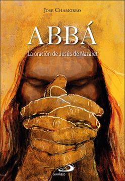 portada Abbá: La Oración de Jesús de Nazaret