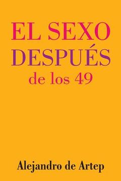 portada Sex After 49 (Spanish Edition) - El sexo después de los 49