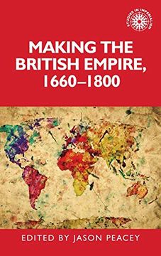portada Making the British Empire, 1660-1800 (Studies in Imperialism)