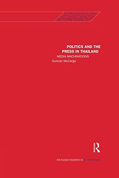 portada Politics and the Press in Thailand: Media Machinations (en Inglés)