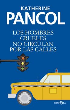 portada Los Hombres Crueles no Circulan por las Calles (in Spanish)