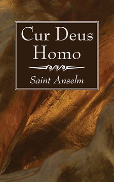 portada Cur Deus Homo (en Inglés)