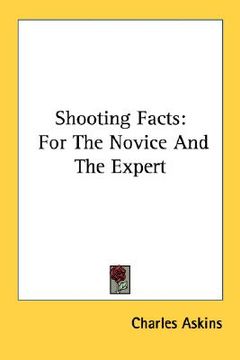 portada shooting facts: for the novice and the expert (en Inglés)