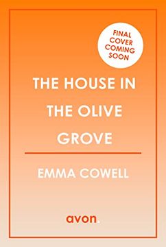 portada The House in the Olive Grove: The Sweeping, Emotional, Romantic Escape for Summer 2023 From the Author of one Last Letter From Greece