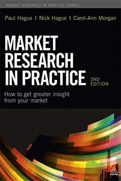 portada Market Research in Practice: How to get Greater Insight From Your Market (en Inglés)