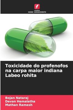 portada Toxicidade do Profenofos na Carpa Maior Indiana Labeo Rohita