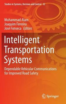 portada Intelligent Transportation Systems: Dependable Vehicular Communications for Improved Road Safety (en Inglés)