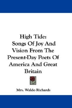 portada high tide: songs of joy and vision from the present-day poets of america and great britain (en Inglés)