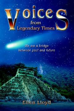 portada voices from legendary times: we are a bridge between past and future (en Inglés)