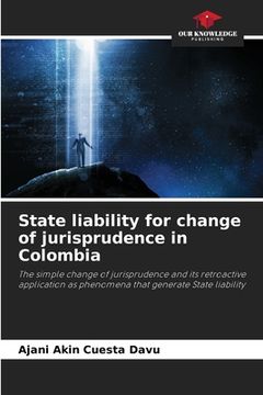 portada State liability for change of jurisprudence in Colombia (en Inglés)