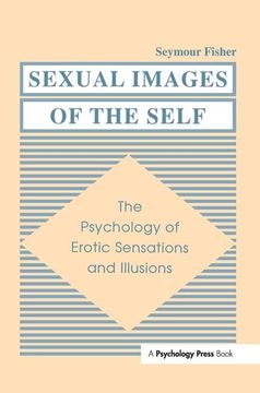 portada Sexual Images of the Self: The Psychology of Erotic Sensations and Illusions