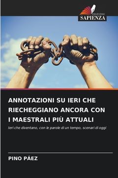 portada Annotazioni Su Ieri Che Riecheggiano Ancora Con I Maestrali Più Attuali (en Italiano)