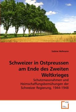 portada Schweizer in Ostpreussen am Ende des Zweiten Weltkrieges