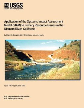 portada Application of the Systems Impact Assessment Model (SIAM) to Fishery Resource Issues in the Klamath River, California (en Inglés)