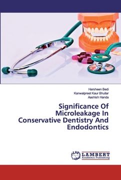portada Significance Of Microleakage In Conservative Dentistry And Endodontics (en Inglés)