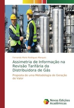 portada Assimetria de Informação na Revisão Tarifária da Distribuidora de Gás: Proposta de uma Metodologia de Geração de Valor