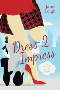 portada Dress 2 Impress: A Jennifer Cloud Novel (Jennifer Cloud Series) (Volume 2)