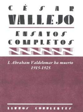 portada Ensayos Completos i: Abraham Valdelomar ha Muerto. 1915-1925 (in Spanish)