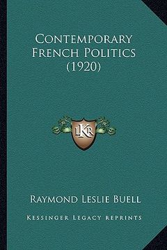 portada contemporary french politics (1920) (en Inglés)