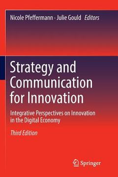 portada Strategy and Communication for Innovation: Integrative Perspectives on Innovation in the Digital Economy (in English)