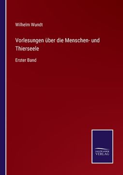 portada Vorlesungen über die Menschen- und Thierseele: Erster Band (in German)