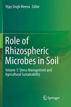 portada Role of Rhizospheric Microbes in Soil: Volume 1: Stress Management and Agricultural Sustainability (in English)