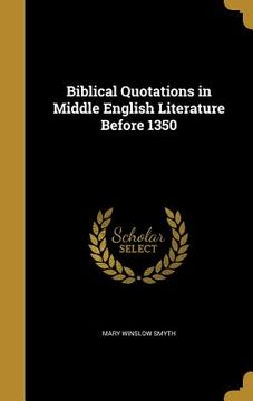 portada Biblical Quotations in Middle English Literature Before 1350 (in English)