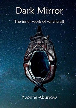 portada Dark Mirror: The Inner Work of Witchcraft (en Inglés)