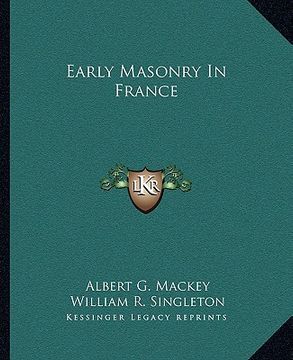 portada early masonry in france (en Inglés)