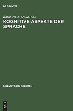 portada Kognitive Aspekte der Sprache: Akten des 30. Linguistischen Kolloquiums, Gdansk 1995 