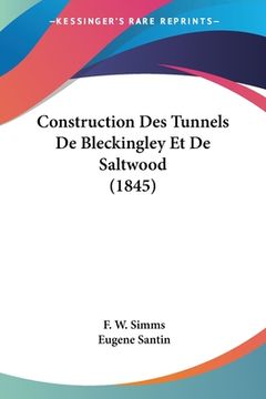 portada Construction Des Tunnels De Bleckingley Et De Saltwood (1845) (en Francés)