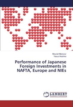 portada Performance of Japanese Foreign Investments in NAFTA, Europe and NIEs