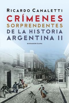 portada Crímenes sorprendentes de la historia argentina 2 (in Spanish)