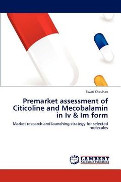 portada premarket assessment of citicoline and mecobalamin in iv & im form (en Inglés)