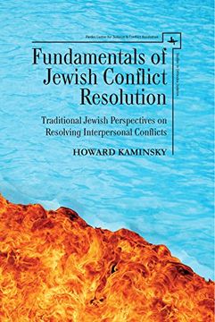 portada Fundamentals of Jewish Conflict Resolution: Traditional Jewish Perspectives on Resolving Interpersonal Conflicts (Studies in Orthodox Judaism) (en Inglés)