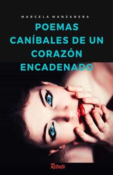 portada Poemas Caníbales de un Corazón Encadenado