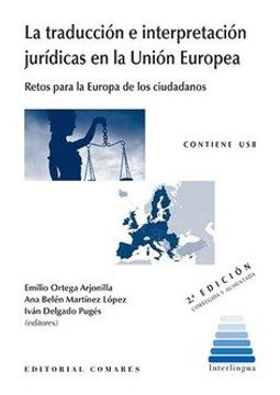portada TRADUCCIÓN E INTERPRETACIÓN JURÍDICAS EN LA UNIÓN EUROPEA