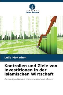 portada Kontrollen und Ziele von Investitionen in der islamischen Wirtschaft (in German)