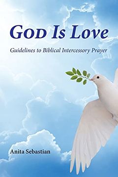 portada God is Love: Guidelines to Biblical Intercessory Prayer (in English)