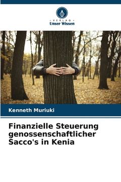 portada Finanzielle Steuerung genossenschaftlicher Sacco's in Kenia (en Alemán)