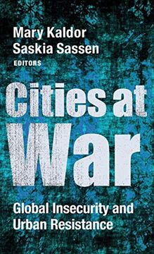 portada Cities at War: Global Insecurity and Urban Resistance