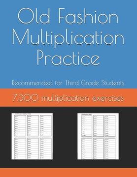 portada Old Fashion Multiplication Practice: 7,300 multiplication exercises