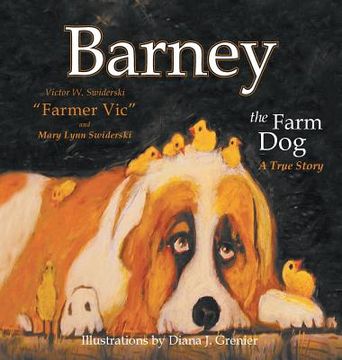 portada Barney the Farm Dog: A True Story (en Inglés)