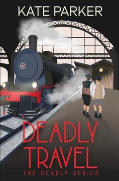 portada Deadly Travel: A World war ii Mystery (Deadly Series) 