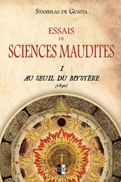 portada Essais de Sciences Maudites: Au Seuil du Mystère (ed.1890) (en Francés)