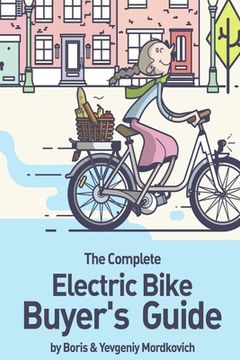 portada The Complete Electric Bike Buyer's Guide (en Inglés)