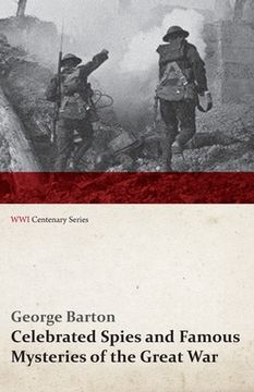 portada Celebrated Spies and Famous Mysteries of the Great War (WWI Centenary Series)